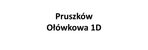 Pruszków, Ołówkowa 1D